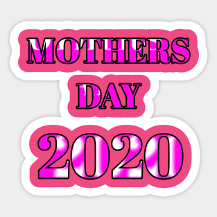 Mothers day 2020 Sticker